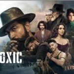 When and Where to Watch Toxic Yash Pan India Actioner Prepares for Digital Premiere